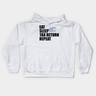 Accountant - Eat Sleep Tax Return Repeat Kids Hoodie